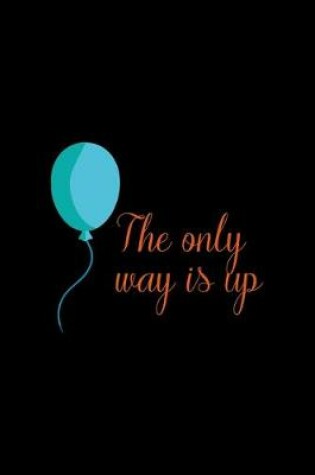 Cover of The Only Way Is Up