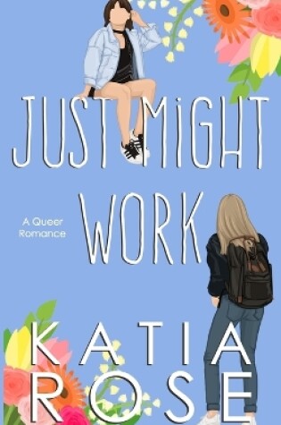 Cover of Just Might Work