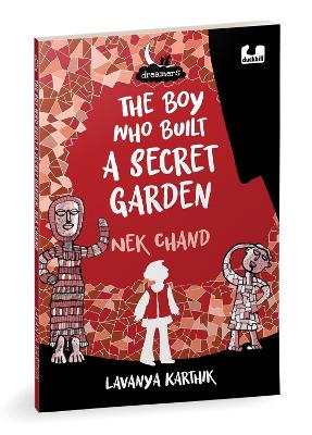 Book cover for The Boy Who Built a Secret Garden: Nek Chand (Dreamers series)