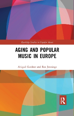 Book cover for Aging and Popular Music in Europe