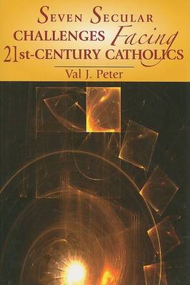 Book cover for Seven Secular Challenges Facing 21st Century Catholics