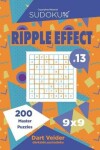 Book cover for Sudoku Ripple Effect - 200 Master Puzzles 9x9 (Volume 13)