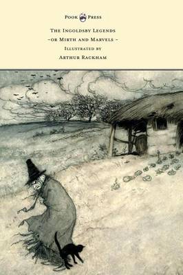 Book cover for The Ingoldsby Legends or Mirth and Marvels - Illustrated by Arthur Rackham