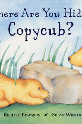 Cover of Where are You Hiding, Copycub?
