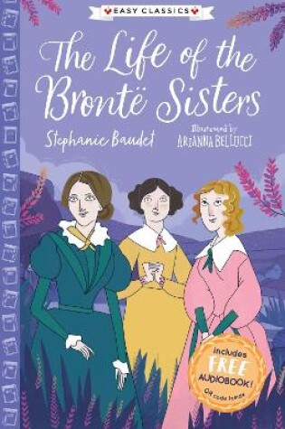 Cover of The Life of the Bronte Sisters (Easy Classics)
