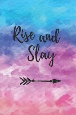 Book cover for Rise And Slay