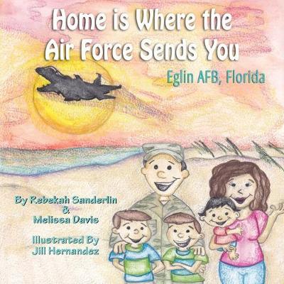 Cover of Home is Where the Air Force Sends You