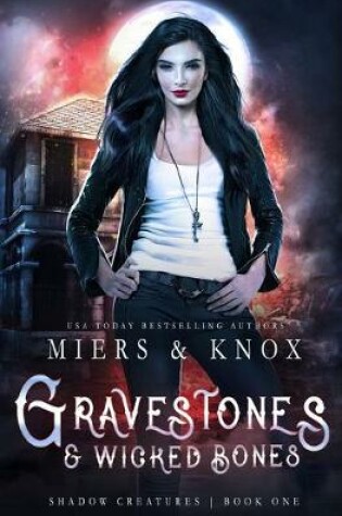 Cover of Gravestones & Wicked Bones