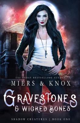 Book cover for Gravestones & Wicked Bones