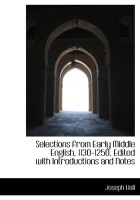 Book cover for Selections from Early Middle English, 1130-1250. Edited with Introductions and Notes