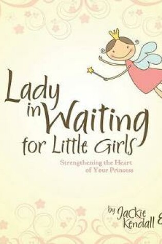 Cover of Lady in Waiting for Little Girls