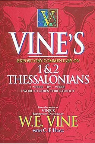 Cover of Vine's Expository Commentary on 1&2 Thessalonians