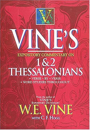 Book cover for Vine's Expository Commentary on 1&2 Thessalonians