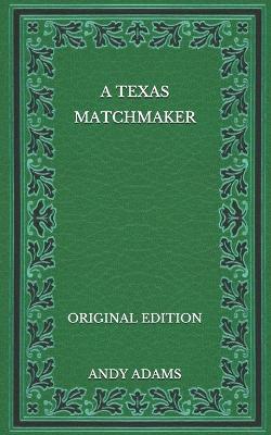 Book cover for A Texas Matchmaker - Original Edition