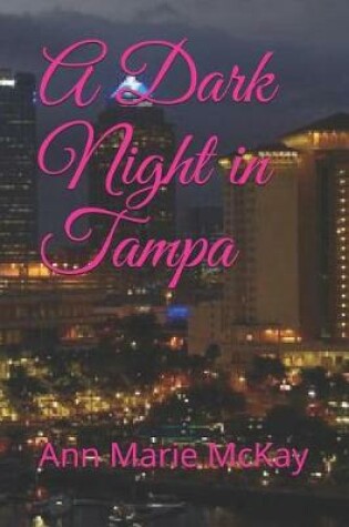 Cover of A Dark Night in Tampa