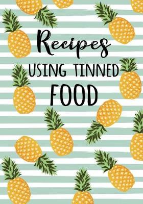 Book cover for Recipes Using Tinned Food