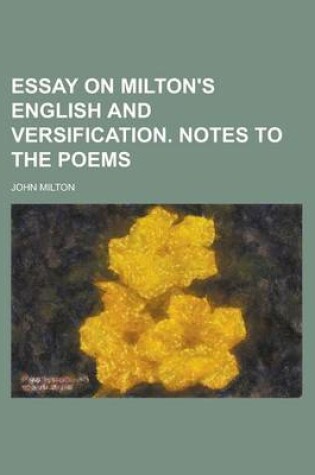 Cover of Essay on Milton's English and Versification. Notes to the Poems