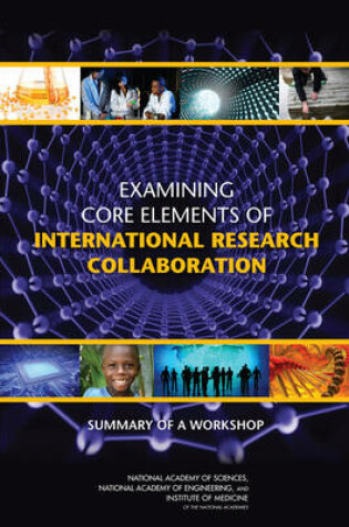 Cover of Examining Core Elements of International Research Collaboration