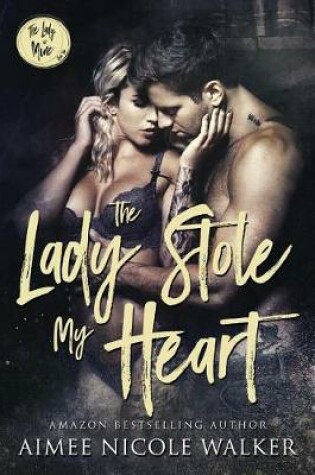 Cover of The Lady Stole My Heart