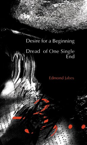 Book cover for Desire For A Beginning/Dread Of One Single End