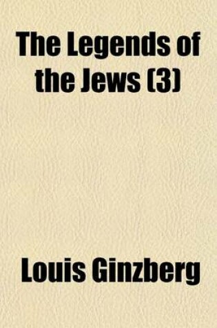 Cover of The Legends of the Jews (3)