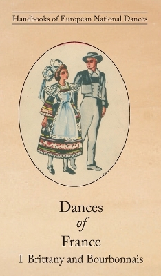 Cover of Dances of France I - Brittany and Bourbonnais