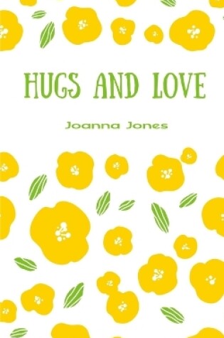 Cover of Hugs and Love