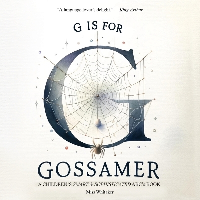 Book cover for G is for Gossamer