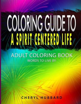 Book cover for Coloring Guide To A Spirit Centered Life