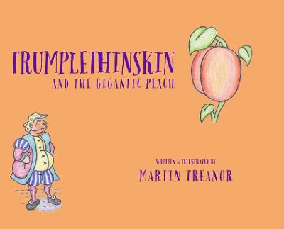 Book cover for Trumplethinskin and the Gigantic Peach