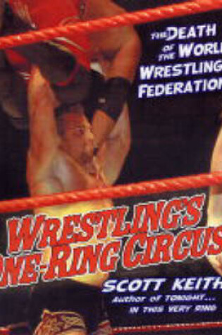 Cover of Wrestling's One Ring Circus