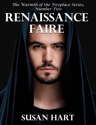 Book cover for Renaissance Faire - The Warmth of the Fireplace Series, Number Two