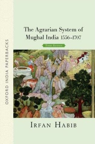 Cover of The Agrarian System of Mughal India