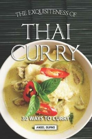 Cover of The Exquisiteness of Thai Curry