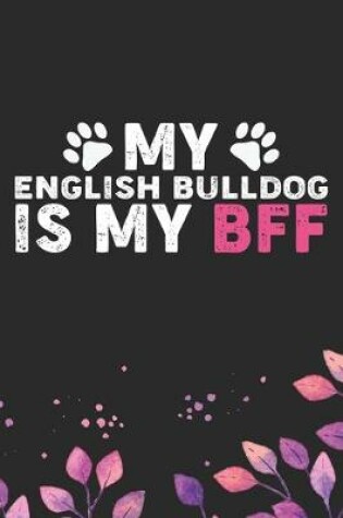 Cover of My English Bulldog Is My BFF