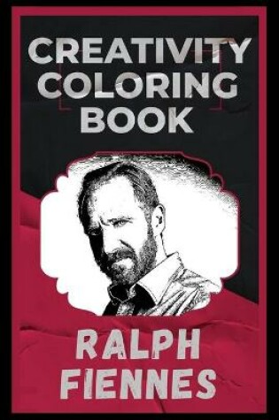 Cover of Ralph Fiennes Creativity Coloring Book