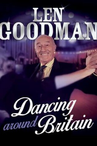 Cover of Len Goodman's Dancing Around Britain