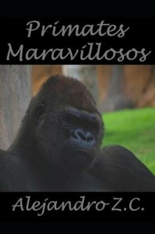 Cover of Primates Maravillosos