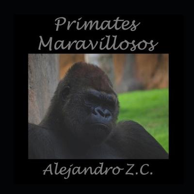 Cover of Primates Maravillosos