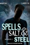 Book cover for Spells, Salt, & Steel