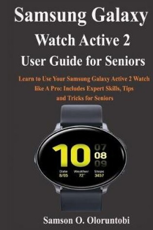 Cover of Samsung Galaxy Watch Active 2 User Guide For Seniors