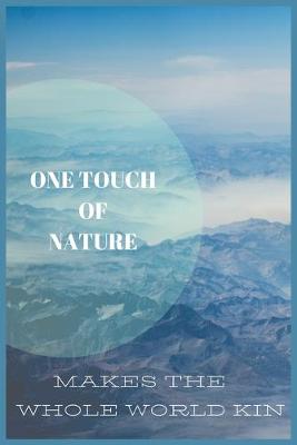 Book cover for One touch of nature makes the whole world kin