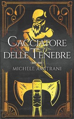 Book cover for Cacciatore delle tenebre