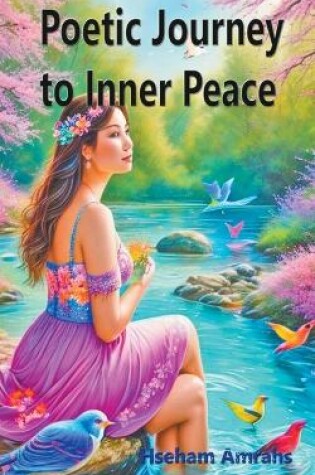 Cover of Poetic Journey to Inner Peace