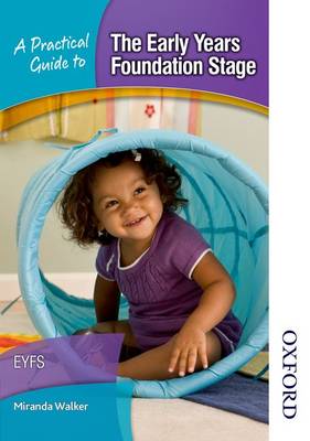 Book cover for A Practical Guide to The Early Years Foundation Stage