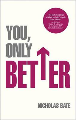 Book cover for You, Only Better: Find Your Strengths, Be the Best and Change Your Life.