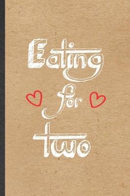 Book cover for Eating for Two