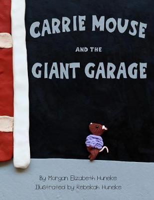 Book cover for Carrie Mouse and the Giant Garage