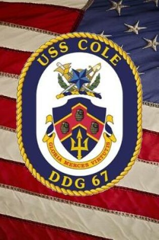 Cover of US Navy Destroyer USS Cole (DDG 67) Crest Badge Journal