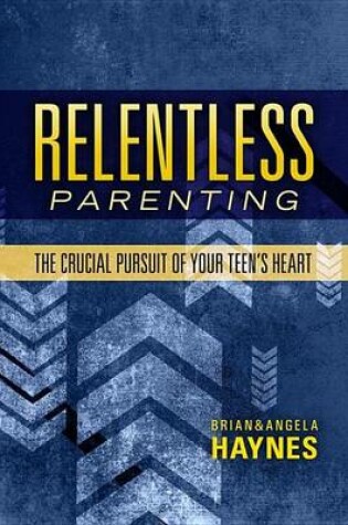 Cover of Relentless Parenting